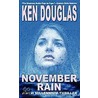 November Rain door Ken Douglas
