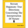 Novum Organum by Sir Francis Bacon