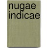 Nugae Indicae by Philip Robinson