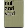 Null And Void door M.B. Szonert