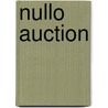 Nullo Auction door Florence Irwin