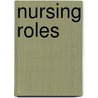 Nursing Roles door Onbekend