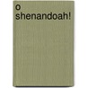 O Shenandoah! door P. Waterfield