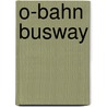 O-Bahn Busway by Miriam T. Timpledon