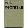 Oak, Nebraska by Miriam T. Timpledon