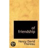 Of Friendship door Henry David Thoreau