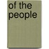 Of the People