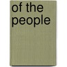 Of the People by Michael McGerr