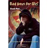 Bad boys for life!