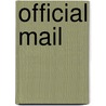 Official Mail door Miriam T. Timpledon