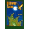 Ojibway Tales by Basil H. Johnston