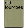 Old Four-Toes door Edwin Legrand Sabin