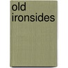 Old Ironsides by Roger Wachtel