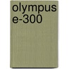 Olympus E-300 by Frank Späth