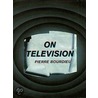 On Television door Pierre Bourdieu