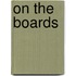 On The Boards