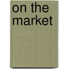 On The Market by Sandra L. Barnes
