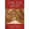 One Eye Sleep by Sandra Stokes