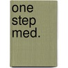 One Step Med. door Chinetha M. Crenshaw