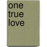 One True Love by Jessica Sterling
