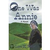One Was Annie door Lora Reiter