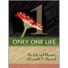 Only One Life door Kenneth N. Steward
