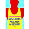 Mysterieuze krachten in de sport door J. van den Bergh