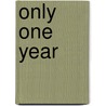 Only One Year door Andrea Cheng