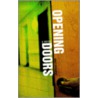 Opening Doors by Dale Catanese