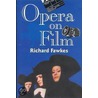 Opera on Film door Richard Fawkes