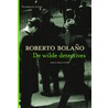 De wilde detectives door Roberto Bolaño