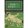 Opium Regimes door Timothy Brook