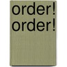 Order! Order! door Mark D'Arcy