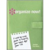 Organize Now! by Jennifer Ford Berry