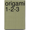 Origami 1-2-3 by David Petty