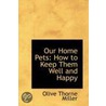 Our Home Pets door Oliver Thorne Miller