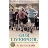 Our Liverpool door Piers Dudgeon