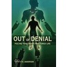 Out Of Denial by Sir Robert Anderson