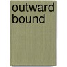 Outward Bound by Professor Oliver Optic