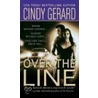 Over the Line door Cindy Gerard