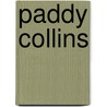 Paddy Collins door Miriam T. Timpledon