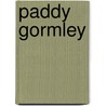 Paddy Gormley door Miriam T. Timpledon