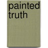 Painted Truth door Lise McClendon