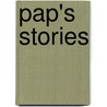 Pap's Stories door Bedford Jr. Wilfong