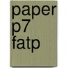 Paper P7 Fatp door Onbekend
