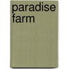 Paradise Farm door Katharine Tynan