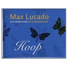 Hoop door Max Lucado