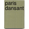 Paris Dansant door Jean-Baptiste Rousseau