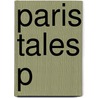 Paris Tales P by Helen Constantine