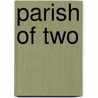 Parish of Two door Henry Goelet McVickar